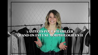 3 ASTUCES QUAND ON EST UNE MORPHOLOGIE H [upl. by Ailaza320]