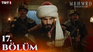 Mehmed Fetihler Sultanı 17 Bölüm trt1 [upl. by Eikcid]