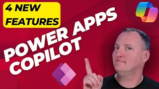 4 New Copilot features for Power Apps [upl. by Mclaurin]