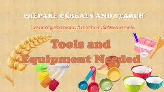 Prepare Cereal and Starch Tools and Equipment needed  Cookery  TLE [upl. by Krishna866]