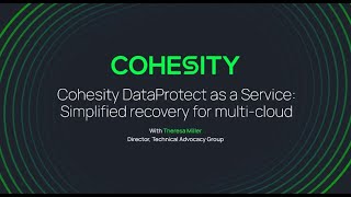 Cohesity DataProtect as a Service Simplified recovery for multicloud [upl. by Castor]