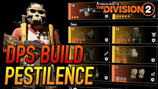 The Division 2  PESTILENCE  DPS BUILD [upl. by Zinnes]