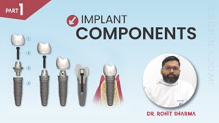 Basic implantology Lecture Different Parts of implants and their uses Part 1 [upl. by Aneekal]