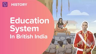 Education System In British India  Class 8  History  Learn With BYJUS [upl. by Ranzini]