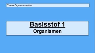 VMBO 3  Organen en cellen  Basisstof 1 Organismen [upl. by Fayth]