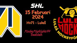 HV71 VS LULEÅ  15 FEBRUARI 2024  HIGHLIGHTS  SHL [upl. by Drofub85]