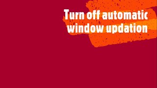 How to Turn off Automatic Window Updation in PCLaptop [upl. by Hinman951]