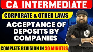 Acceptance of Deposits by Companies  Corporate amp Other Laws  CA Inter Revision  Gurpreet Singh [upl. by Euginomod502]