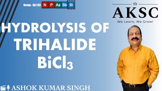 33 Hydrolysis of Trihalides BiCl3  AKSC  Chemistry  NEET JEE [upl. by Blader]