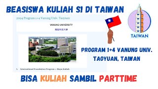 Kuliah di Taiwan Program 14 Vanung Univ Taoyuan Taiwan BEASISWA [upl. by Malaspina]