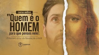 Curso Online  quotQuem é o homem para que penses nelequot Sl 84 [upl. by Ashelman]