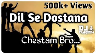 DIL SE DOSTANA CHESTAM BRO  BABU JAAN SONG REMIX  djrakeshrnk6948 [upl. by Aihsena]