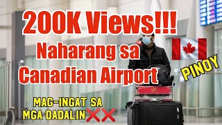 PINOY NAHARANG SA CANADIAN AIRPORT  IMMIGRATION CANADA  CANADA VLOG  FLIGHT EXPERIENCE TO CANADA [upl. by Airtap]