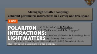 Polariton interactions Light matters [upl. by Hajan]