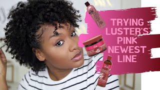 Trying Lusters Pink NEWEST line Lusters Pink Shea Butter and Coconut Oil [upl. by Lindsay]