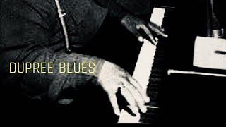 Dupree Blues  Piano Meade Lux Lewis [upl. by Zoba850]