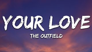 The Outfield  Your Love Lyrics [upl. by Ocker]