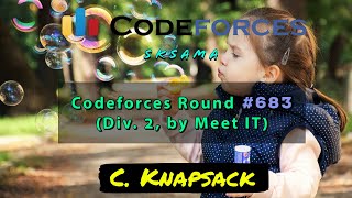 C Knapsack  Codeforces Round 683 Div 2 by Meet IT  sKSama Hindi Video Editorial  NO DP [upl. by Annadal775]