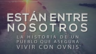 Extraterrestres y OVNIs  Están entre nosotros  Documental exclusivo TN [upl. by Hoye]