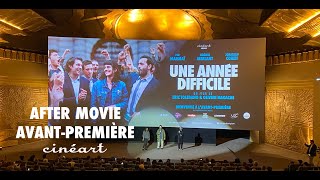 AvantPremière UNE ANNÉE DIFFICILE  After Movie [upl. by Fortunio]