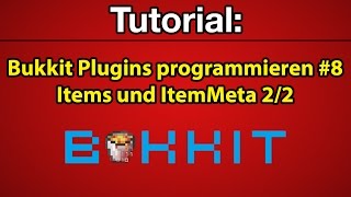 Tutorial Bukkit Plugins programmieren 8  Items und ItemMeta 22 Deutsch FullHD [upl. by Jenica402]