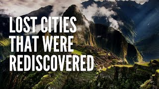 20 Lost Cities of the Ancient World that Were Rediscovered [upl. by Girvin230]