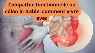 Comment vivre avec la colopathie fonctionnelle ou côlon irritable  STYLE DE VIE [upl. by Nwahsek]