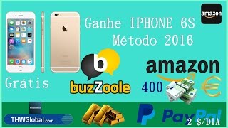 Ganhe IPHONE 6S Grátis Método 2016  BuZzOOLE [upl. by Lynna]