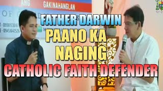 Cebuano Father Darwin Gitgano Paano ka naging Catholic Faith Defender [upl. by Darian]