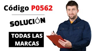 🔥 Código P0562 Qué Significa y SOLUCIÓN【Actualizado 2024】🔥 [upl. by Ursel]