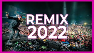 DJ REMIX MIX 2022  Mashups amp Remixes Of Popular Songs 2022  Club Music Party Dance Mix 2022 🎉 [upl. by Riem]