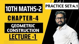 10th Maths 2  Chapter 4  Practice Set 41  Geometric Construction  Lecture 1  Maharashtra Board [upl. by Aicak288]