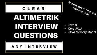 Altimetrik Interview Questions  Prepare these questions to clear any interview [upl. by Trembly]