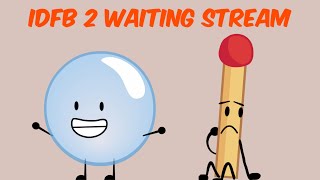 IDFB 2 Waiting StreamReaction [upl. by Yecal]