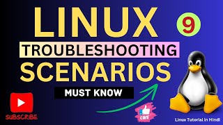 Linux Troubleshooting Scenarios Asked In Interviews  Linux Realtime Based Scenarios  Part  9 [upl. by Khorma]