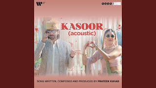 Kasoor From quotDhamakaquot Acoustic [upl. by Littman]