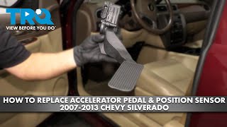 How to Replace Accelerator Pedal amp Position Sensor 20072013 Chevrolet Silverado [upl. by Finlay]