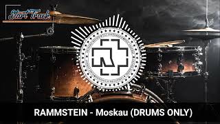 RAMMSTEIN  Moskau DRUMS ONLY [upl. by Bethesde]