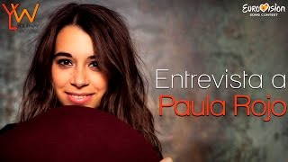 EUROVISIÓN 2017  Entrevista a Paula Rojo «No me veo ganadora de la preselección» [upl. by Noll158]