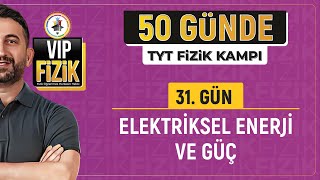 Elektriksel enerji ve güç konu anlatımı  31Gün  2025 TYT Fizik kampı [upl. by Ykcim]