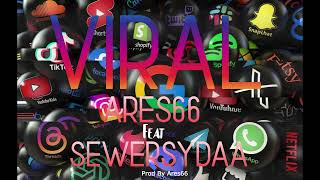 VIRAL Ares66 Ft Sewersydaa [upl. by Neelahtak857]