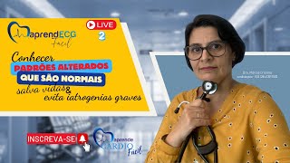 LIVE 2 APRENDECG FÁCIL PADRÕES ALTERADOS DO ECG QUE PODEM SER NORMAIS CUIDADO [upl. by Bradan]