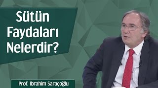 Sütün Faydaları Nelerdir  Prof İbrahim Saraçoğlu [upl. by Yllen]