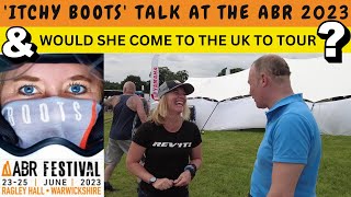 ITCHY BOOTS TALK AT THE ABR FESTIVAL 2023 [upl. by Sydelle]