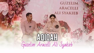 AQIQAH GÜZELIM ARACELLI ALI SYAKIEB [upl. by Ag234]