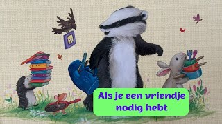 Als je een vriendje nodig hebt [upl. by Aikehs653]