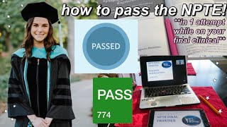 HOW I PASSED THE NPTE WITH A 774  my study plan amp NPTE Final Frontier [upl. by Ardnuasac]