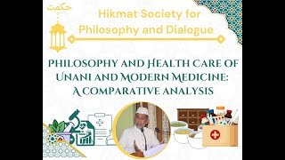 Philosophy and Healthcare of Unani and Modern Medicine A comparative Analysis  Dr Yusuf Amin [upl. by Mendel955]