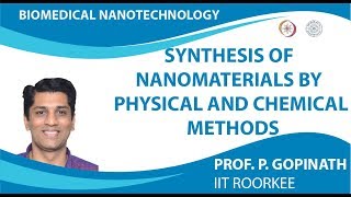 Synthesis of nanomaterials by Physical and Chemical Methods [upl. by Aiksas]