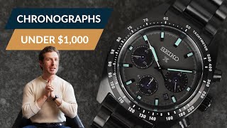 THE BEST Chronographs Under 1000 [upl. by Margette]